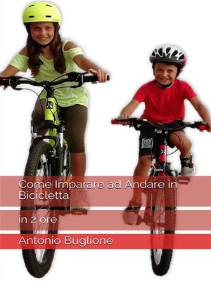 cover image of Come Imparare ad Andare in Bicicletta